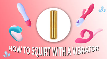 Squirting With Vibrator